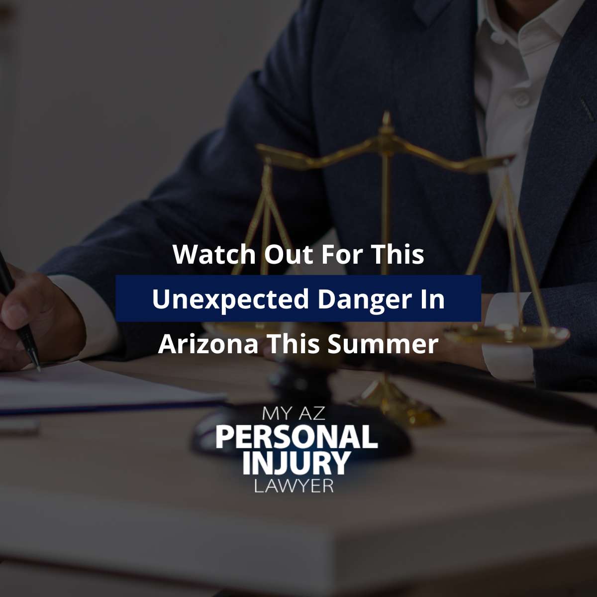 Watch Out For This Unexpected Danger In Arizona This Summer