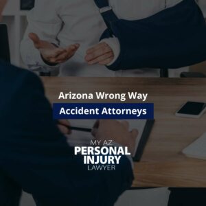 Arizona Wrong Way Accident Attorneys