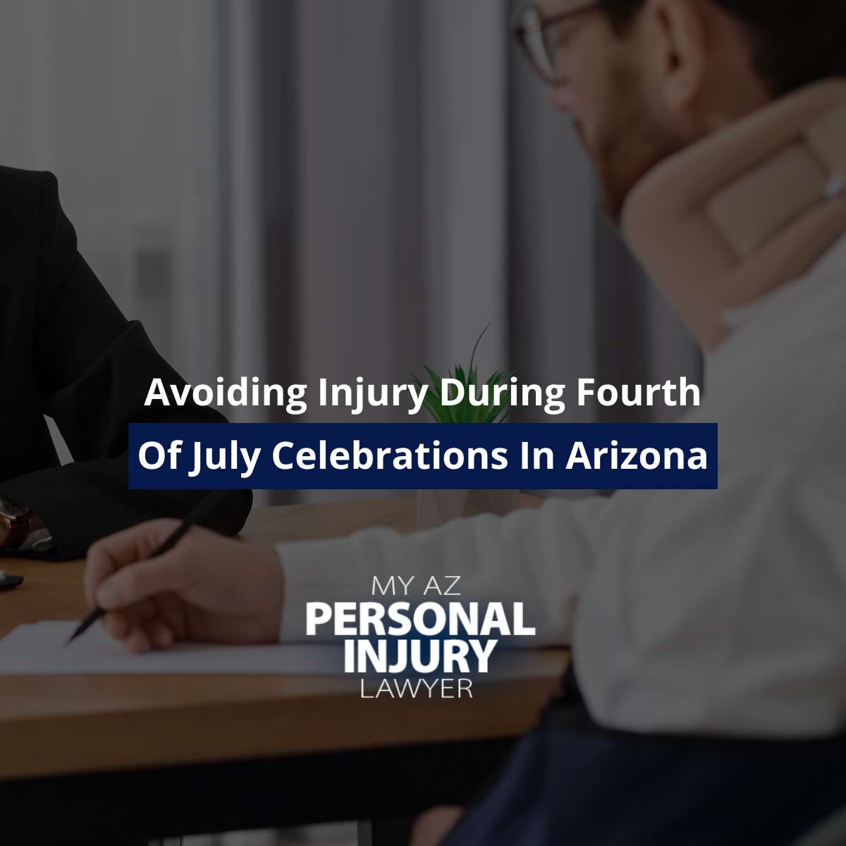Avoiding Injury During Fourth Of July Celebrations In Arizona